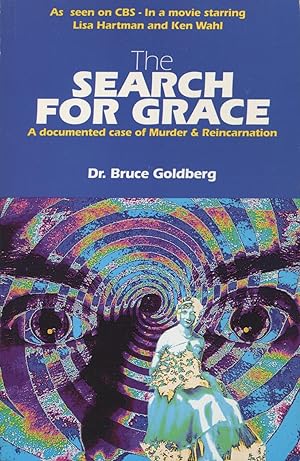 Seller image for The Search for Grace: A Documented Case of Murder and Reincarnation for sale by Kenneth A. Himber