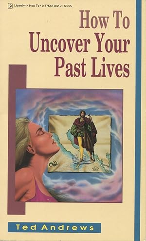 Imagen del vendedor de How to Uncover Your Past Lives a la venta por Kenneth A. Himber