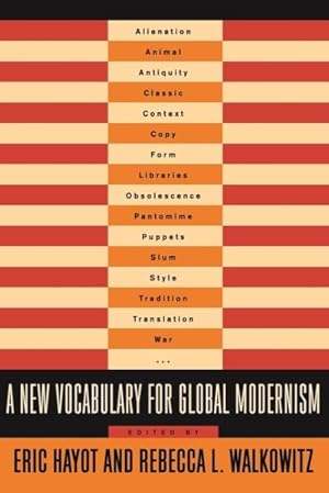 Immagine del venditore per New Vocabulary for Global Modernism venduto da GreatBookPrices