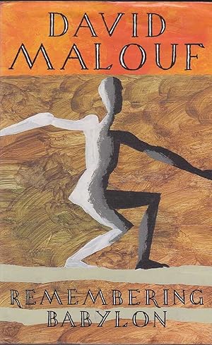 Remembering Babylon by David Malouf Remembering Babylon by David Malouf