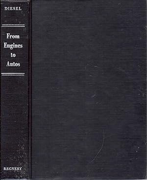 Seller image for From Engines to Autos Five Pioneers in Engine Development and Their Contributions to the Automotive Industry kk for sale by Charles Lewis Best Booksellers