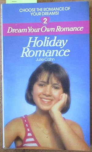 Holiday Romance: Dream Your Own Romance #2 (Choose the Romance of Your Dreams!)