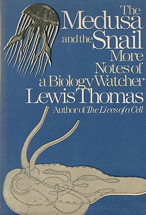 The Medusa and the Snail: More Notes of a Biology Watcher