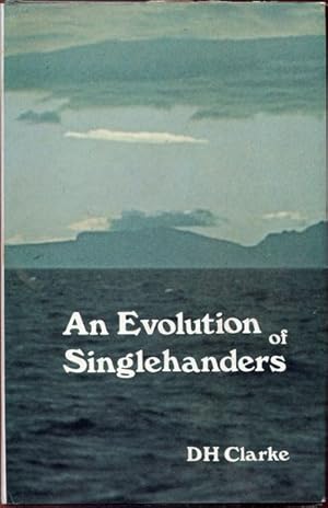 Immagine del venditore per An Evolution of Singlehanders. venduto da Time Booksellers