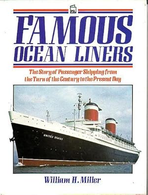 Seller image for FAMOUS OCEAN LINERS - The Story of Passenger Shipping from the turn of the Century to the present day for sale by Jean-Louis Boglio Maritime Books