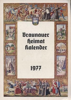 Bild des Verkufers fr Braunauer Heimatkalender 1977 zum Verkauf von Versandantiquariat Ottomar Khler