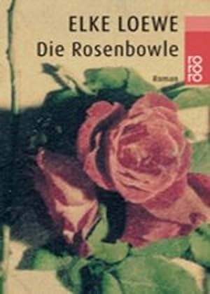 Imagen del vendedor de Die Rosenbowle: Valerie Blooms erstes Jahr in Augustenfleth a la venta por Modernes Antiquariat an der Kyll