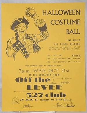 Halloween costume ball 7pm Wed., Oct 31 in the Godfather Room Off the Levee 527 Club [handbill]