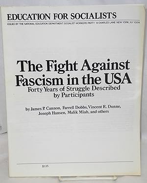 Image du vendeur pour The fight against fascism in the USA. Forty years of struggle described by participants mis en vente par Bolerium Books Inc.