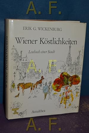 Image du vendeur pour Wiener Kstlichkeiten : Lesebuch e. Stadt. mis en vente par Antiquarische Fundgrube e.U.