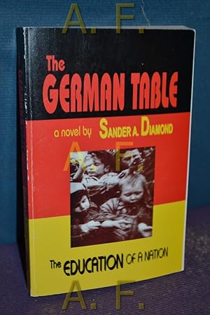 Immagine del venditore per The German Table : The Education of a Nation. venduto da Antiquarische Fundgrube e.U.