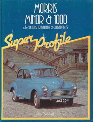 Bild des Verkufers fr Morris Minor & 1000 ohv Saloons, Travellers & Convertibles. (Super Profile). zum Verkauf von ANTIQUARIAT ERDLEN