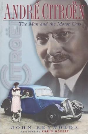 Bild des Verkufers fr Andr Citron (Citroen). The Man and the Motor Cars. Foreword by Chris Goffey. zum Verkauf von ANTIQUARIAT ERDLEN