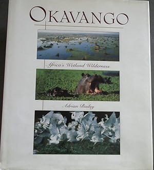 Bild des Verkufers fr Okavango: Africa's Wetland Wilderness zum Verkauf von Chapter 1