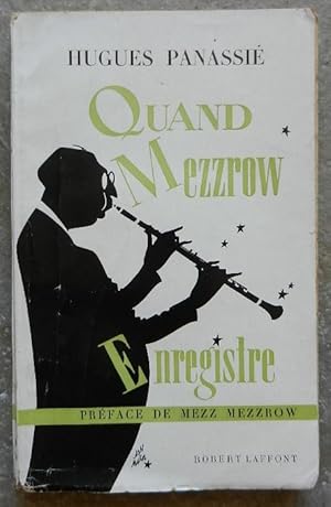 Quand Mezzrow enregistre.