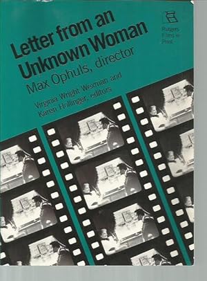 Image du vendeur pour Letter from an Unknown Woman: Max Ophuls, director (Rutgers Films in Print) mis en vente par Bookfeathers, LLC