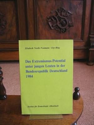 Das Extremismus-Potential unter jungen Leuten in der Bundesrepublik Deutschland 1984. Inst. für D...