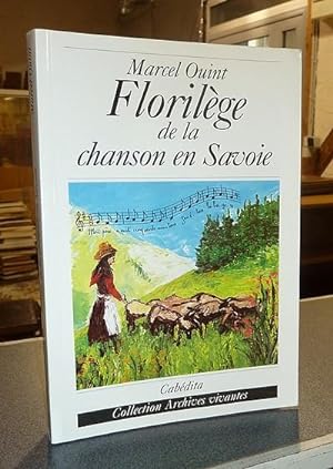 Bild des Verkufers fr Florilge de la chanson en Savoie zum Verkauf von Le Beau Livre