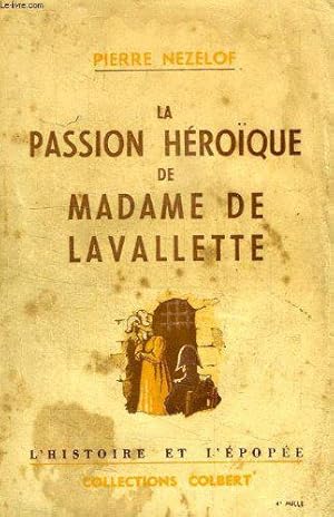 Seller image for La passion heroique de madame de lavallette for sale by JLG_livres anciens et modernes