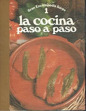 La cocina paso a paso, vol. I. Gran Enciclopedia Sarpe.