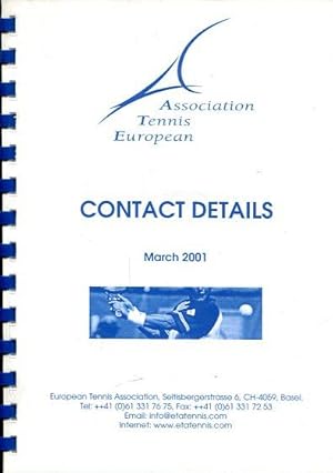 Association Tennis European. Contact Details March 2001.