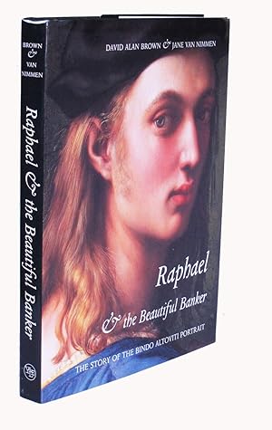 Raphael and the Beautiful Banker: The Story of the Bindo Altoviti Portrait