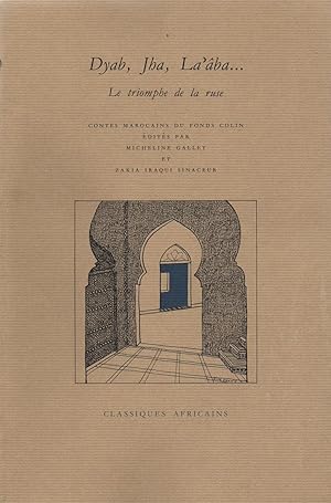 Bild des Verkufers fr dyab,jba,la'aba.le triomphe de la ruse,contes marocains du fonds colin zum Verkauf von JP Livres