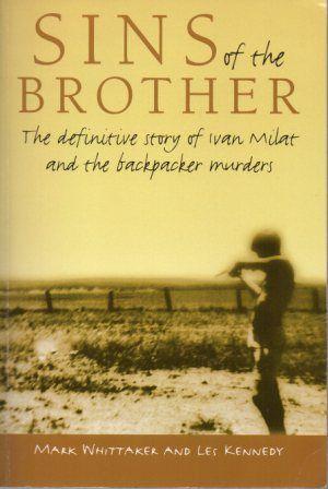 Seller image for SINS OF THE BROTHER The definitive story of Ivan Milat and the backpacker murders for sale by Loretta Lay Books