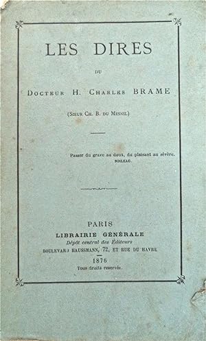 Les Dires du Dr H. Charles Brame,