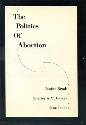 Imagen del vendedor de The Politics of Abortion a la venta por Librairie Le Nord
