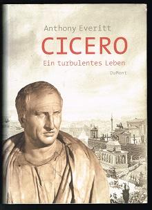 Imagen del vendedor de Cicero: Ein turbulentes Leben. - a la venta por Libresso Antiquariat, Jens Hagedorn
