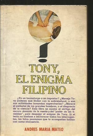 Imagen del vendedor de TONY, EL ENIGMA FILIPINO a la venta por Desvn del Libro / Desvan del Libro, SL