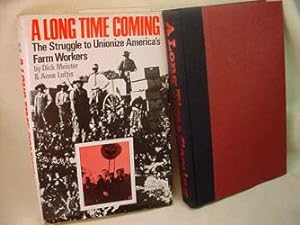 Imagen del vendedor de A Long Time Coming: The Struggle to Unionize America's Farm Workers a la venta por Lee Madden, Book Dealer