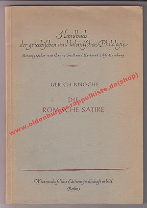 Die römische Satire - Handbuch der griechischen und lateinischen Philologie (1949)