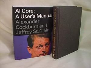 Seller image for Al Gore: A User's Manual for sale by Lee Madden, Book Dealer