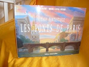 Bild des Verkufers fr Voyage Fantastique LES PONTS DE PARIS zum Verkauf von librairie ESKAL