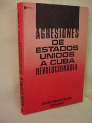 Agresiones de Estados Unidos a Cuba Revolucionaria
