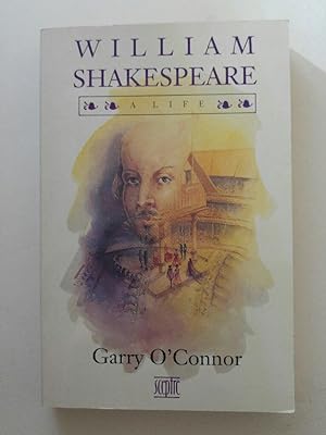 William Shakespeare: A Life