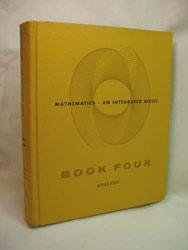 Seller image for Mathematics -- An Integrated Series, Book Four: Analysis for sale by Lee Madden, Book Dealer
