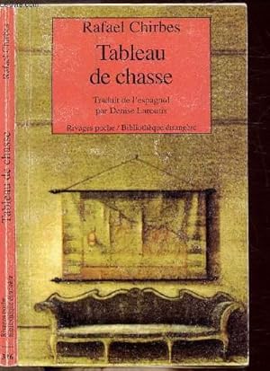 Imagen del vendedor de TABLEAU DE CHASSE - COLLECTION RIVAGES POCHE /BIBLIOTHEQUE ETRANGERE N316 a la venta por Le-Livre