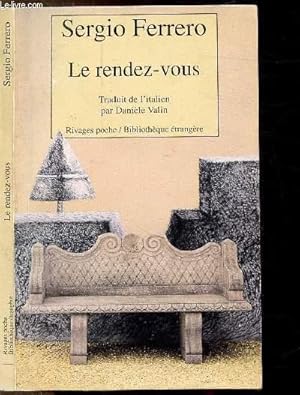Bild des Verkufers fr LE RENDEZ-VOUS zum Verkauf von Le-Livre