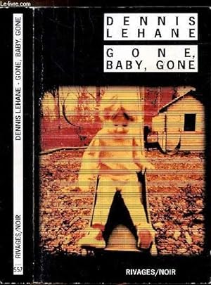 Seller image for GONE, BABY, GONE - COLLECTION RIVAGES/NOIR N557 for sale by Le-Livre