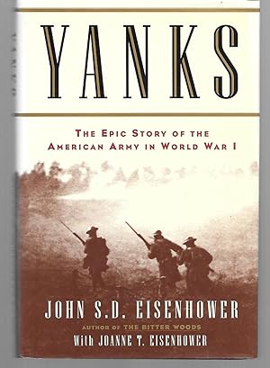 Seller image for Yanks ( The Epic Story Of The American Army In World War 1 ) for sale by Thomas Savage, Bookseller
