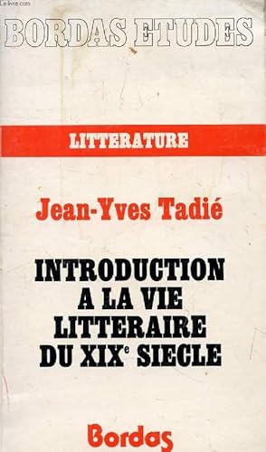 Bild des Verkufers fr INTRODUCTION A LA VIE LITTERAIRE DU XIXe SIECLE zum Verkauf von Le-Livre