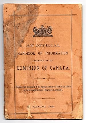 Bild des Verkufers fr An Official Handbook of Information Relating to the Dominion of Canada zum Verkauf von Attic Books (ABAC, ILAB)