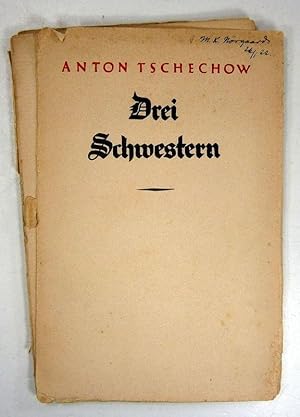 Drei Schwestern. Schauspiel in vier Aufzügen. Deutsch von August Scholz.