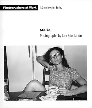 Seller image for Maria: Photographs by Lee Friedlander (A Smithsonian Series) [SIGNED] for sale by Vincent Borrelli, Bookseller