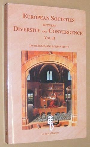 Image du vendeur pour European Societies Between Diversity & Convergence Vol.2 mis en vente par Nigel Smith Books