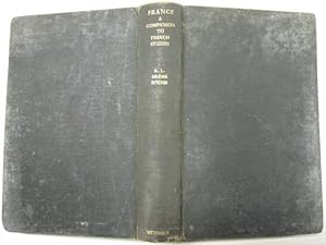 Seller image for France: A companion to French studies (Methuen's Companions to modern studies series) for sale by Goldstone Rare Books