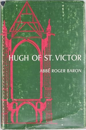 Seller image for Hugh of St. Victor / Hugonis de Sancto Victore Opera Propaedeutica: Practica Geometriae, De Grammatica, Epitome Dindimi in Philosophiam (Publications in Medieval Studies XX) for sale by Powell's Bookstores Chicago, ABAA